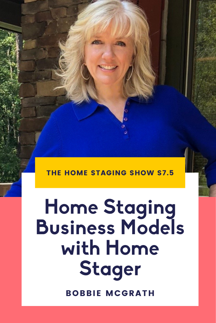 Home Staging Business Models with Bobbie McGrath. The Home Staging Show S7.5.png