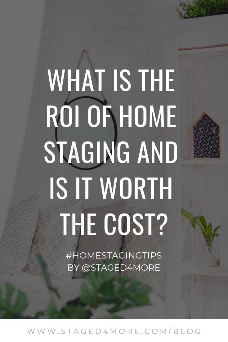 What is the ROI of Home Staging and Is It Worth the Cost.png