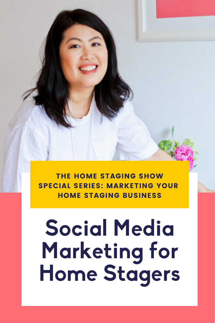 Social Media Marketing for Home Stagers. The Home Staging Show Podcast by Staged4more School of Home Staging.png