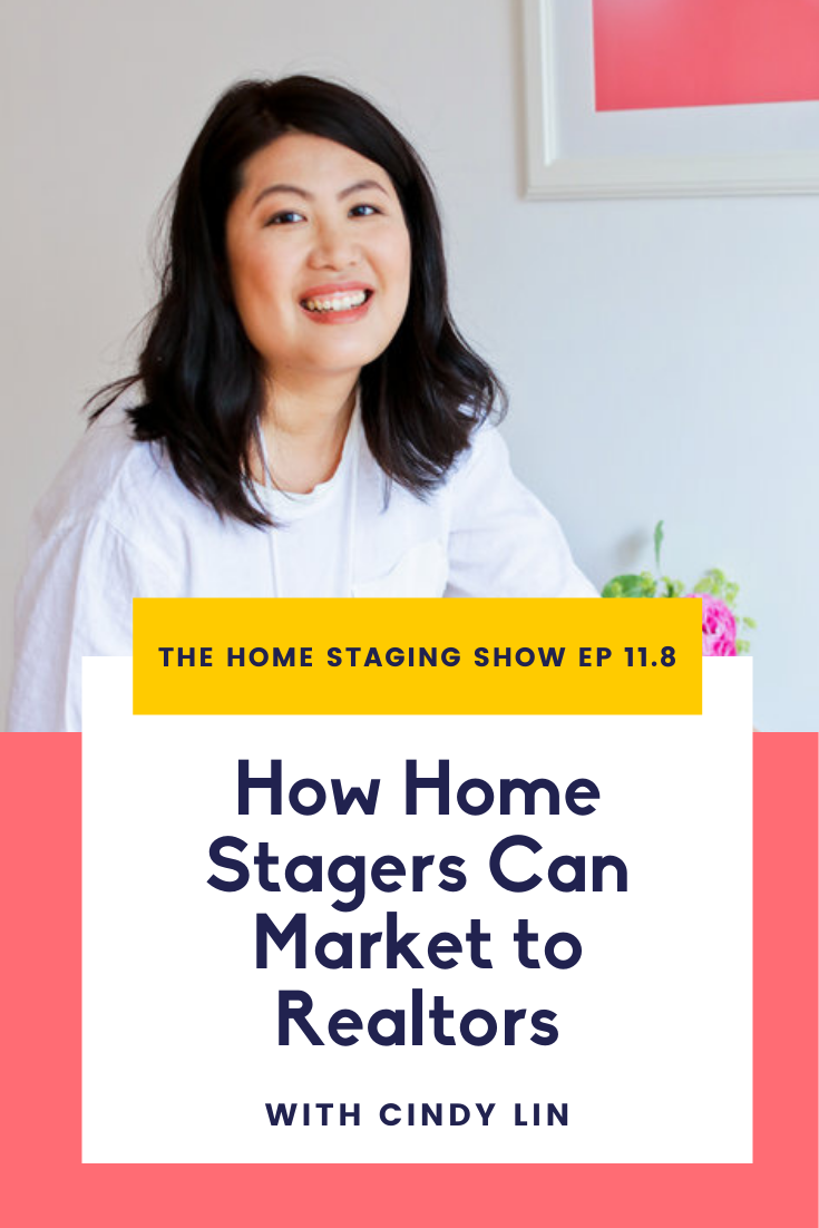 How Home Stagers Can Market to Realtors | The Home Staging Show Podcast Ep 11.8.png