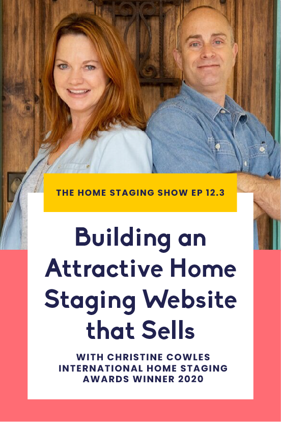 Building+an+attractive+home+staging+website+that+attracts+more+home+staging+clients+with+home+stager+and+International+Home+Staging+Awards+Winner+Christine+Cowles.png