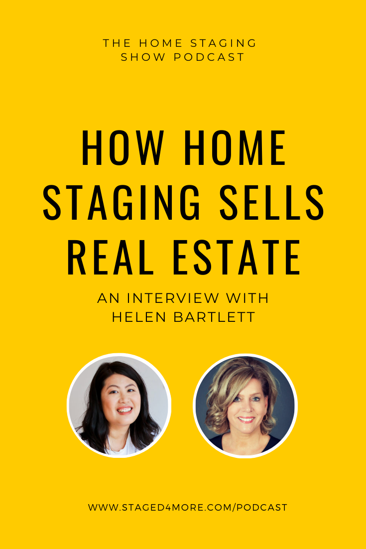 How Home Staging Sells Real Estate. An Interview with Helen Bartlett.png