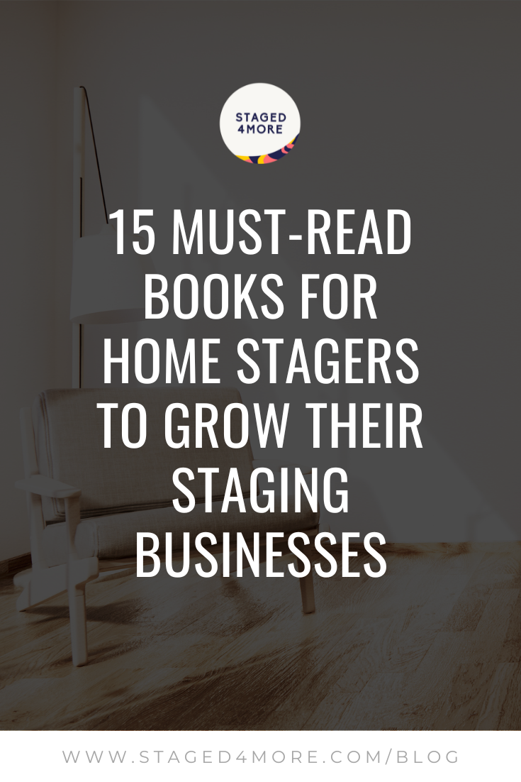 15 Must-Read Books for Home Stagers to Grow Their Staging Businesses