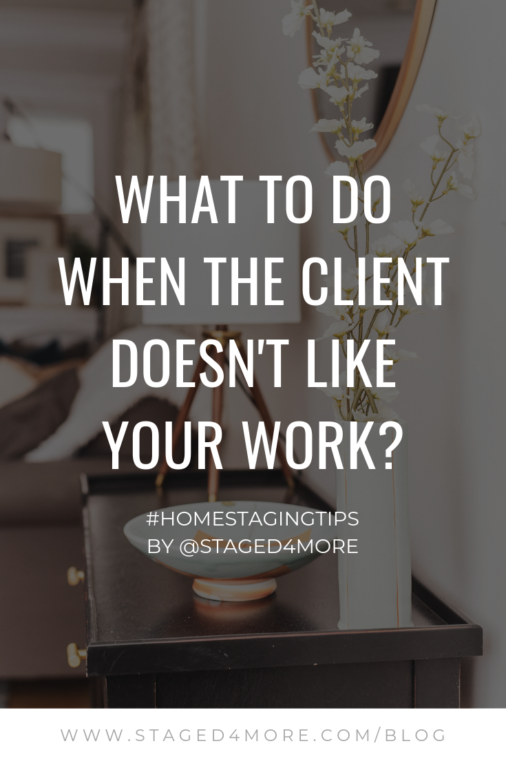 What If The Staging Client Doesn't Like My Staging?